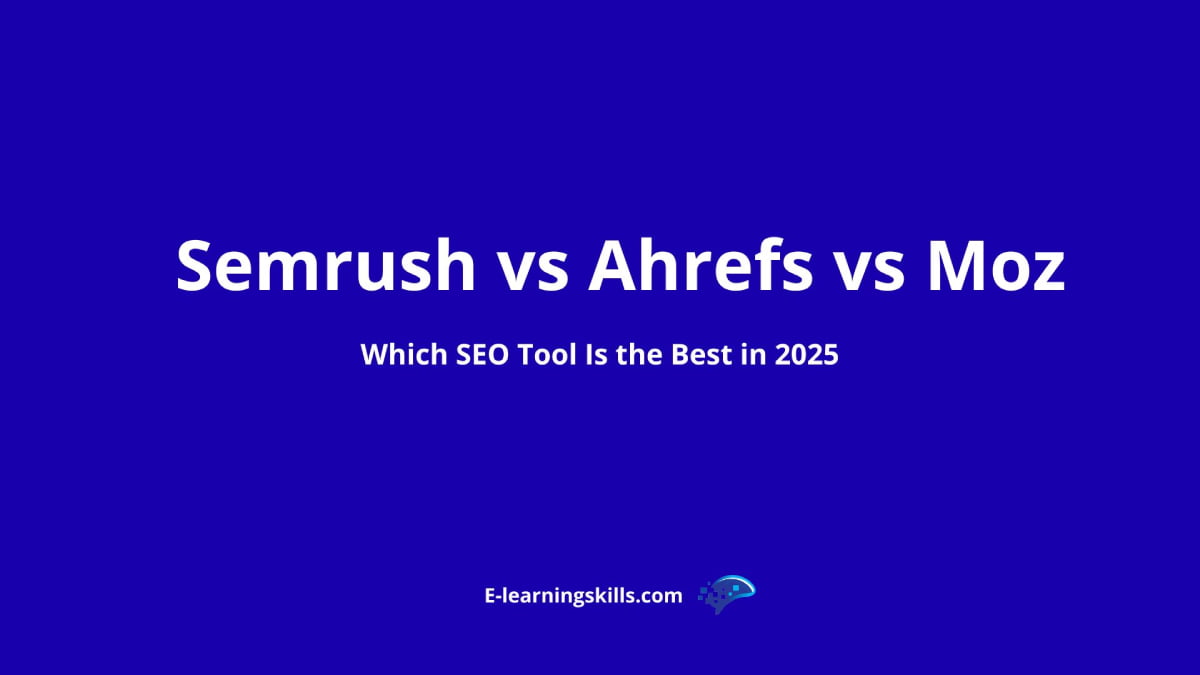 Semrush vs Ahrefs vs Moz